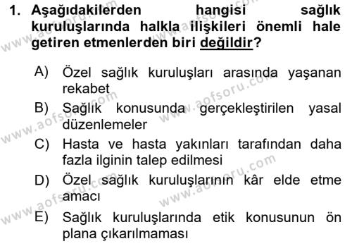 Sağlık İşletmeciliği 2 Dersi 2023 - 2024 Yılı (Final) Dönem Sonu Sınavı 1. Soru