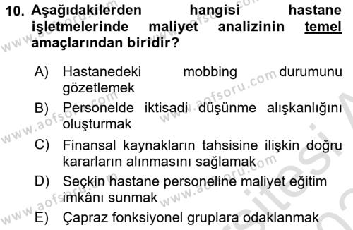 Sağlık İşletmeciliği 2 Dersi 2023 - 2024 Yılı (Final) Dönem Sonu Sınavı 10. Soru