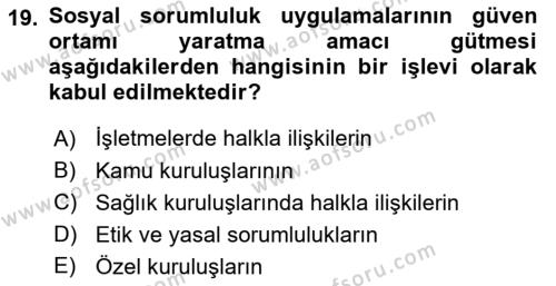 Sağlık İşletmelerinde Halkla İlişkiler Dersi 2020 - 2021 Yılı Yaz Okulu Sınavı 19. Soru