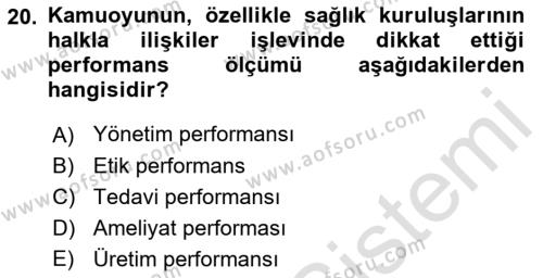 Sağlık İşletmelerinde Halkla İlişkiler Dersi 2022 - 2023 Yılı (Vize) Ara Sınavı 20. Soru