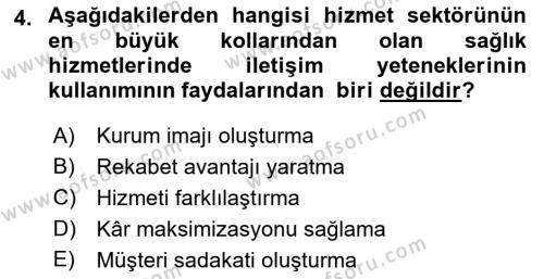 Sağlık İşletmelerinde Halkla İlişkiler Dersi 2022 - 2023 Yılı (Vize) Ara Sınavı 4. Soru