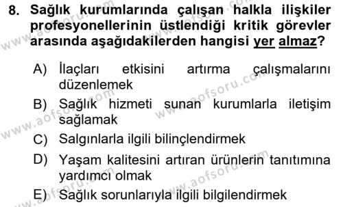 Sağlık İşletmelerinde Halkla İlişkiler Dersi 2022 - 2023 Yılı (Vize) Ara Sınavı 8. Soru