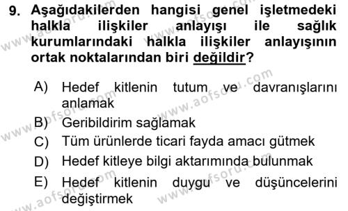 Sağlık İşletmelerinde Halkla İlişkiler Dersi 2022 - 2023 Yılı (Vize) Ara Sınavı 9. Soru