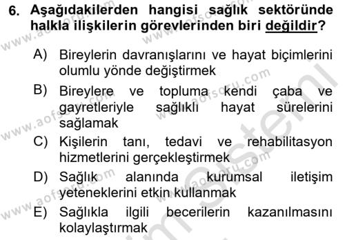 Sağlık İşletmelerinde Halkla İlişkiler Dersi 2022 - 2023 Yılı (Final) Dönem Sonu Sınavı 6. Soru