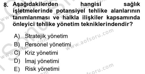 Sağlık İşletmelerinde Halkla İlişkiler Dersi 2022 - 2023 Yılı (Final) Dönem Sonu Sınavı 8. Soru