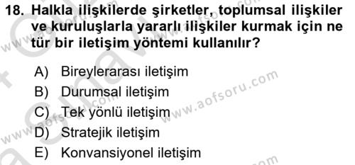 Sağlık İşletmelerinde Halkla İlişkiler Dersi 2023 - 2024 Yılı (Vize) Ara Sınavı 18. Soru