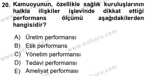 Sağlık İşletmelerinde Halkla İlişkiler Dersi 2023 - 2024 Yılı (Vize) Ara Sınavı 20. Soru