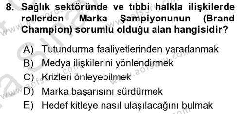 Sağlık İşletmelerinde Halkla İlişkiler Dersi 2023 - 2024 Yılı (Vize) Ara Sınavı 8. Soru