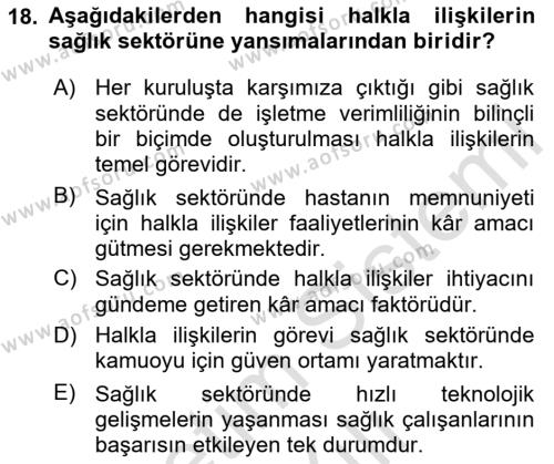 Sağlık İşletmelerinde Halkla İlişkiler Dersi 2023 - 2024 Yılı Yaz Okulu Sınavı 18. Soru