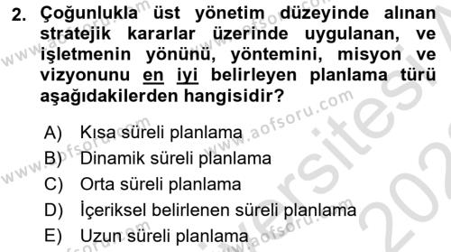 Sağlık İşletmelerinde Yönetim Dersi 2021 - 2022 Yılı (Final) Dönem Sonu Sınavı 2. Soru