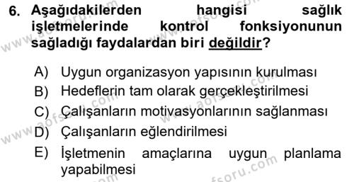 Sağlık İşletmelerinde Yönetim Dersi 2021 - 2022 Yılı (Final) Dönem Sonu Sınavı 6. Soru