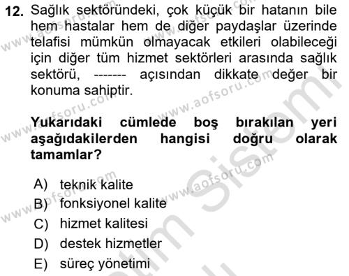 Sağlık İşletmelerinde Yönetim Dersi 2021 - 2022 Yılı Yaz Okulu Sınavı 12. Soru