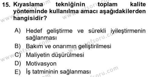 Sağlık İşletmelerinde Yönetim Dersi 2021 - 2022 Yılı Yaz Okulu Sınavı 15. Soru