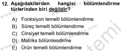 Sağlık İşletmelerinde Yönetim Dersi 2022 - 2023 Yılı (Vize) Ara Sınavı 12. Soru