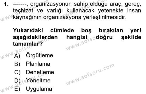 Sağlık İşletmelerinde Yönetim Dersi 2022 - 2023 Yılı (Final) Dönem Sonu Sınavı 1. Soru