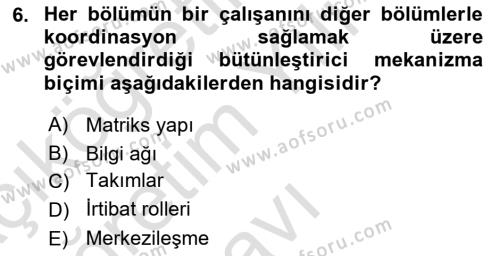 Sağlık İşletmelerinde Yönetim Dersi 2022 - 2023 Yılı Yaz Okulu Sınavı 6. Soru