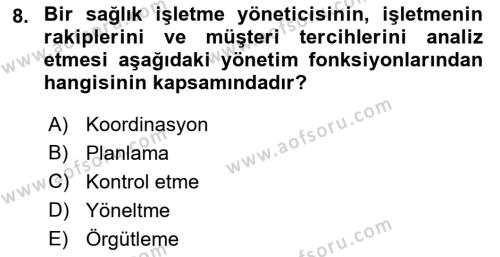 Sağlık İşletmelerinde Yönetim Dersi 2022 - 2023 Yılı Yaz Okulu Sınavı 8. Soru