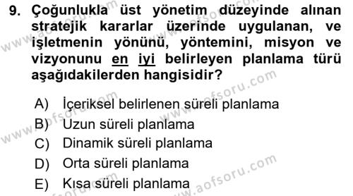 Sağlık İşletmelerinde Yönetim Dersi 2022 - 2023 Yılı Yaz Okulu Sınavı 9. Soru