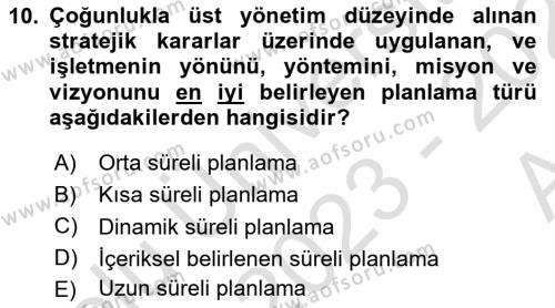 Sağlık İşletmelerinde Yönetim Dersi 2023 - 2024 Yılı (Vize) Ara Sınavı 10. Soru