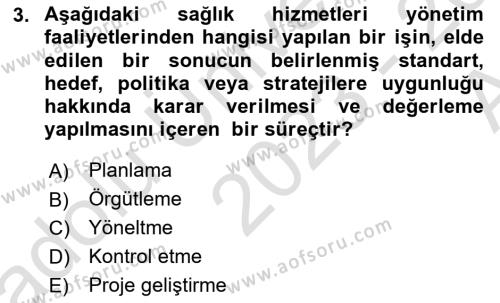 Sağlık İşletmelerinde Yönetim Dersi 2023 - 2024 Yılı (Vize) Ara Sınavı 3. Soru