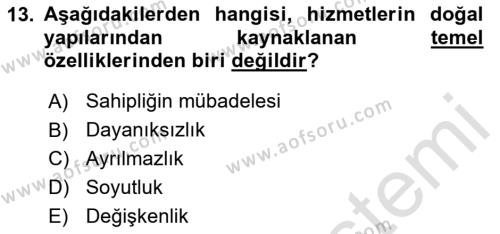 Sağlık İşletmelerinde Yönetim Dersi 2023 - 2024 Yılı Yaz Okulu Sınavı 13. Soru