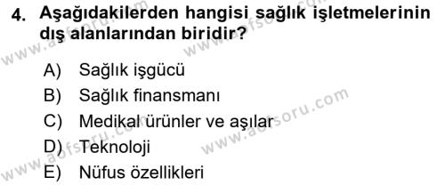 Sağlık İşletmelerinde Yönetim Dersi 2023 - 2024 Yılı Yaz Okulu Sınavı 4. Soru