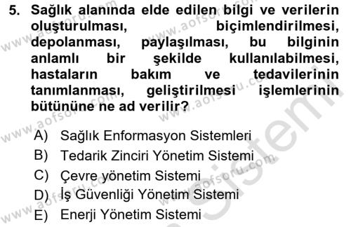 Sağlık İşletmelerinde Yönetim Dersi 2023 - 2024 Yılı Yaz Okulu Sınavı 5. Soru