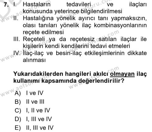 Temel İlaç Bilgisi Ve Akılcı İlaç Kullanımı Dersi 2018 - 2019 Yılı 3 Ders Sınavı 7. Soru