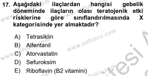 Temel İlaç Bilgisi Ve Akılcı İlaç Kullanımı Dersi 2018 - 2019 Yılı Yaz Okulu Sınavı 17. Soru