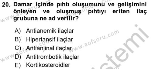 Temel İlaç Bilgisi Ve Akılcı İlaç Kullanımı Dersi 2018 - 2019 Yılı Yaz Okulu Sınavı 20. Soru