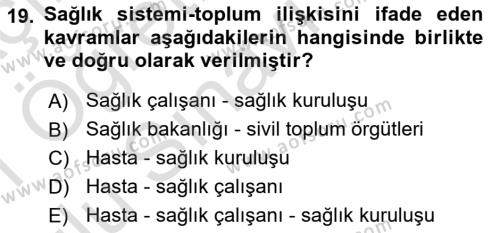 Sağlık İşletmelerinde İnsan Kaynakları Yönetimi Dersi 2020 - 2021 Yılı Yaz Okulu Sınavı 19. Soru