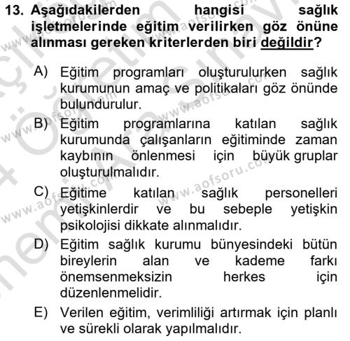 Sağlık İşletmelerinde İnsan Kaynakları Yönetimi Dersi 2023 - 2024 Yılı (Vize) Ara Sınavı 13. Soru