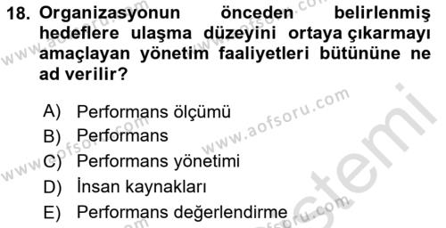 Sağlık İşletmelerinde İnsan Kaynakları Yönetimi Dersi 2023 - 2024 Yılı (Vize) Ara Sınavı 18. Soru