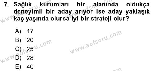Sağlık İşletmelerinde İnsan Kaynakları Yönetimi Dersi 2023 - 2024 Yılı (Vize) Ara Sınavı 7. Soru