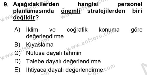 Sağlık İşletmelerinde İnsan Kaynakları Yönetimi Dersi 2023 - 2024 Yılı (Vize) Ara Sınavı 9. Soru