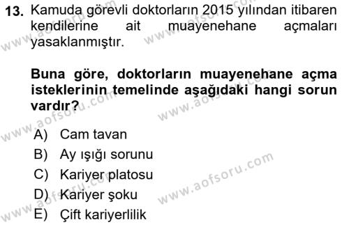 Sağlık İşletmelerinde İnsan Kaynakları Yönetimi Dersi 2023 - 2024 Yılı (Final) Dönem Sonu Sınavı 13. Soru