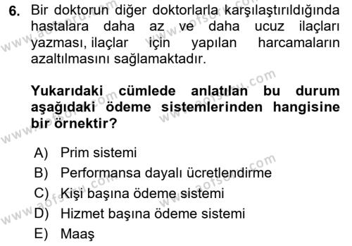 Sağlık İşletmelerinde İnsan Kaynakları Yönetimi Dersi 2023 - 2024 Yılı (Final) Dönem Sonu Sınavı 6. Soru