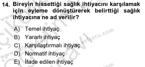 Sağlık Politikaları Dersi 2021 - 2022 Yılı Yaz Okulu Sınavı 14. Soru