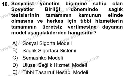 Sağlık Politikaları Dersi 2022 - 2023 Yılı Yaz Okulu Sınavı 10. Soru