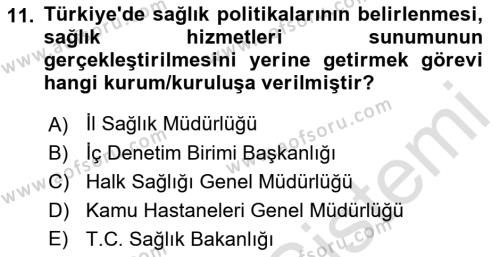 Sağlık Politikaları Dersi 2022 - 2023 Yılı Yaz Okulu Sınavı 11. Soru