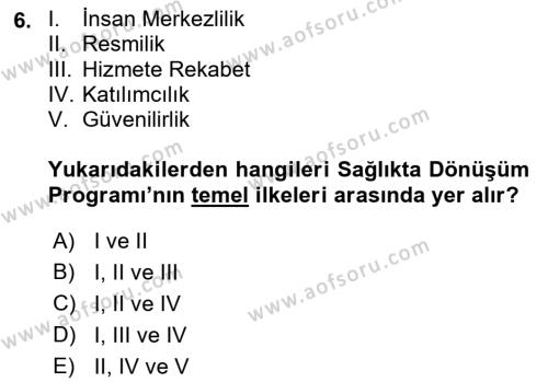 Sağlık Politikaları Dersi 2022 - 2023 Yılı Yaz Okulu Sınavı 6. Soru