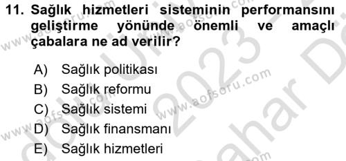 Sağlık Politikaları Dersi 2023 - 2024 Yılı (Vize) Ara Sınavı 11. Soru