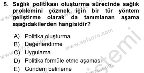 Sağlık Politikaları Dersi 2023 - 2024 Yılı (Vize) Ara Sınavı 5. Soru