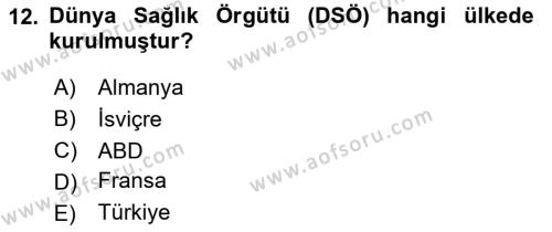 Sağlık Politikaları Dersi 2023 - 2024 Yılı (Final) Dönem Sonu Sınavı 12. Soru