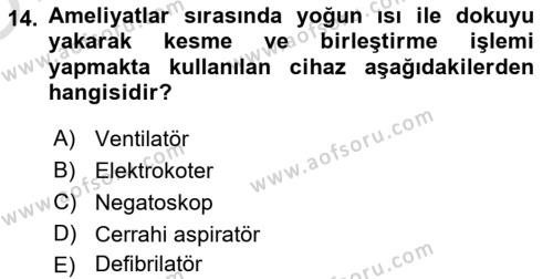 Genel Tıbbi Ürün Ve Tıbbi Cihaz Bilgisi Dersi 2022 - 2023 Yılı Yaz Okulu Sınavı 14. Soru