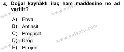 Genel Tıbbi Ürün Ve Tıbbi Cihaz Bilgisi Dersi 2022 - 2023 Yılı Yaz Okulu Sınavı 4. Soru