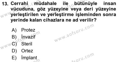 Genel Tıbbi Ürün Ve Tıbbi Cihaz Bilgisi Dersi 2023 - 2024 Yılı (Vize) Ara Sınavı 13. Soru