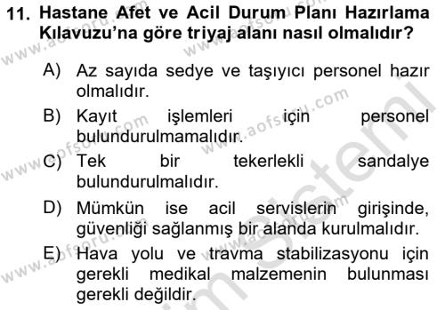 Sağlık Kurumlarında Afet Ve Kriz Yönetimi Dersi 2022 - 2023 Yılı Yaz Okulu Sınavı 11. Soru