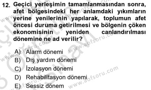 Sağlık Kurumlarında Afet Ve Kriz Yönetimi Dersi 2022 - 2023 Yılı Yaz Okulu Sınavı 12. Soru