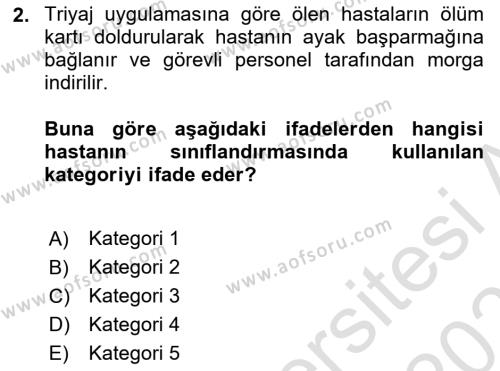 Sağlık Kurumlarında Afet Ve Kriz Yönetimi Dersi 2022 - 2023 Yılı Yaz Okulu Sınavı 2. Soru